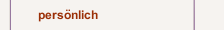 pers&ouml;nlich